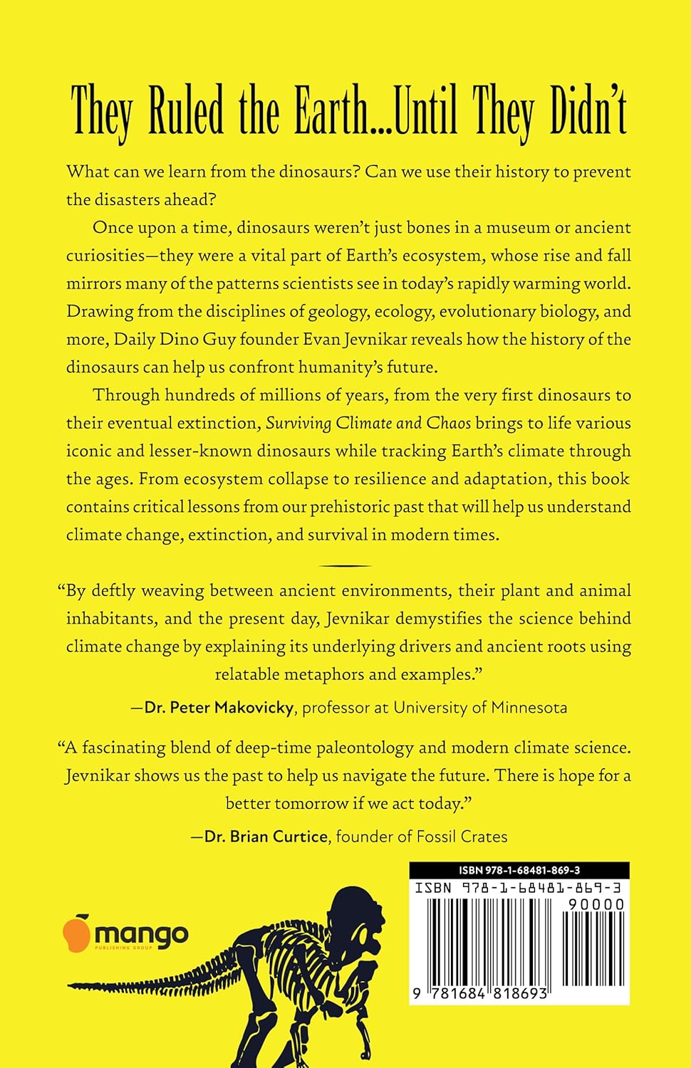 Surviving Climate and Chaos